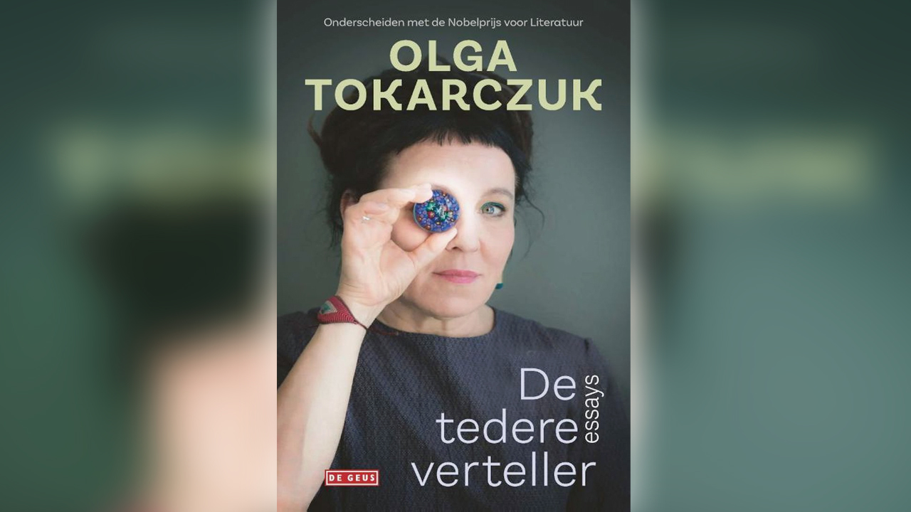 Olga Tokarczuk: De tedere verteller